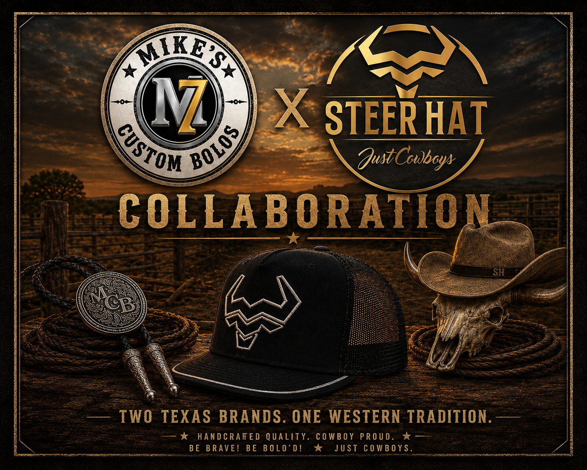 Mike’s Custom Bolos × Steer Hat Co collaboration featuring the two Texas Western businesses, their bolo ties and hats, with the message ‘Two Texas Businesses, One Western Lifestyle.'
