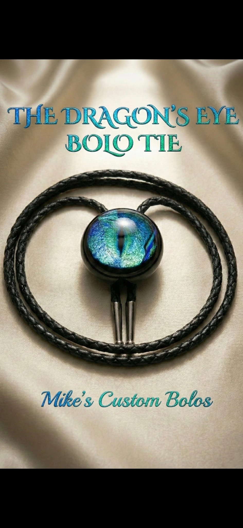 THE DRAGON'S EYE BOLO TIE - MIKE'S CUSTOM BOLOS