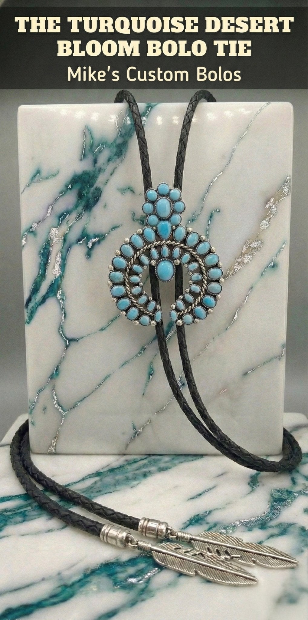 THE TURQUOISE DESERT BLOOM BOLO TIE - MIKE'S CUSTOM BOLOS